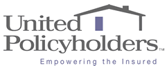 United Policyholders is a nonprofit organization that offers unbiased information information and services. United Policyholders